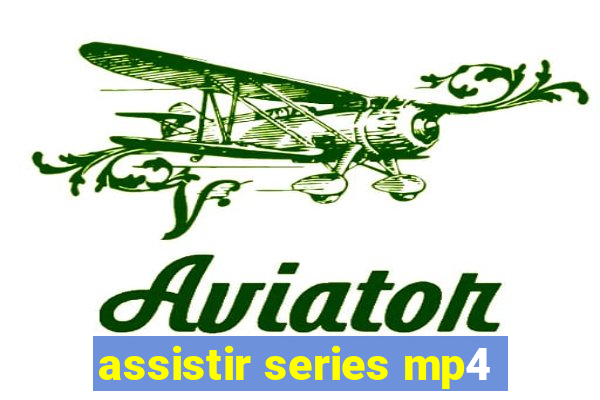 assistir series mp4